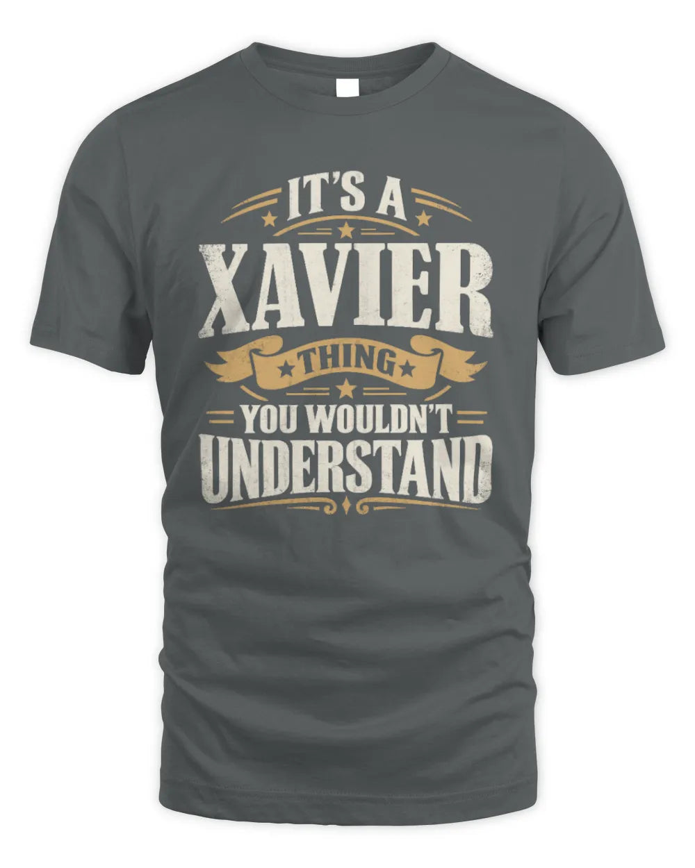 XAVIER P08 TH51 - Personalized “It’s a/an [NAME] Thing – You Wouldn’t Understand” Shirt - Unisex Standard T-Shirt - Charcoal