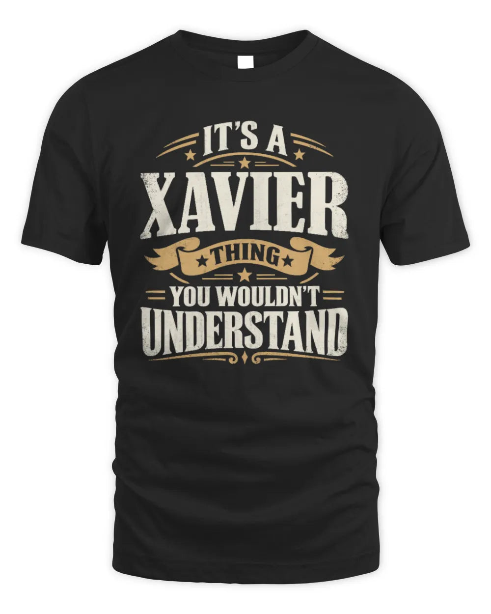 XAVIER P08 TH51 - Personalized “It’s a/an [NAME] Thing – You Wouldn’t Understand” Shirt - Unisex Standard T-Shirt - Black