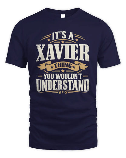 XAVIER P08 TH51 - Personalized “It’s a/an [NAME] Thing – You Wouldn’t Understand” Shirt - Unisex Standard T-Shirt - Navy