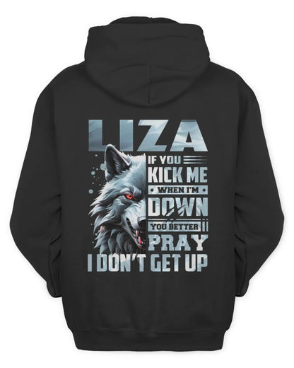 LIZA AP62-K4-666 - Personalized Fierce Wolf Quote Apparel “If You Kick Me When I’m Down, You Better Pray I Don’t Get Up” - Unisex Hoodie - Black