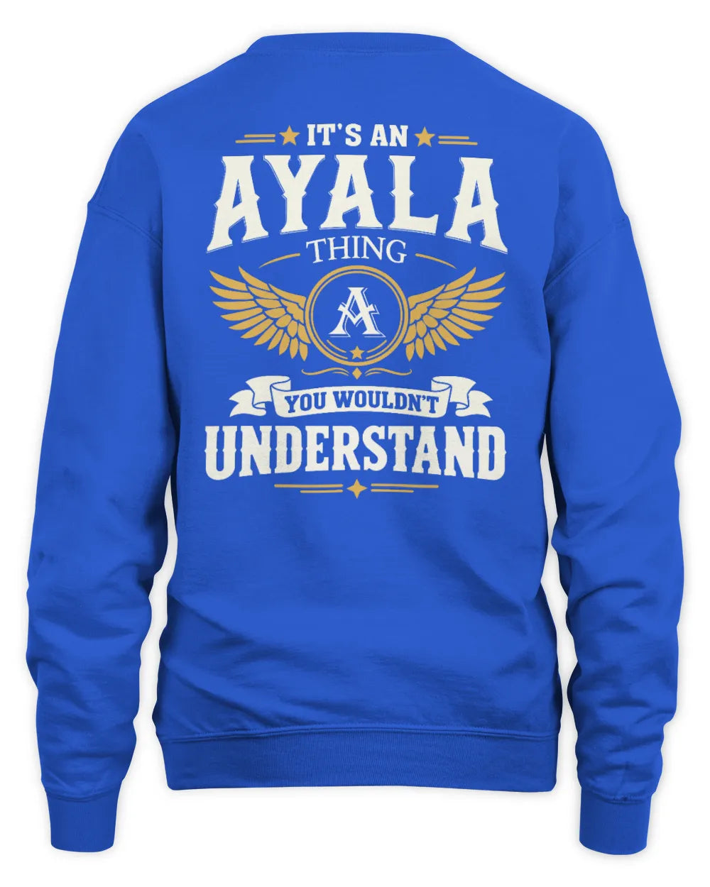 AYALA KT06-M008 It’s a [NAME] Thing – You Wouldn’t Understand | Personalized Vintage T-Shirt - Unisex Sweatshirt - Royal