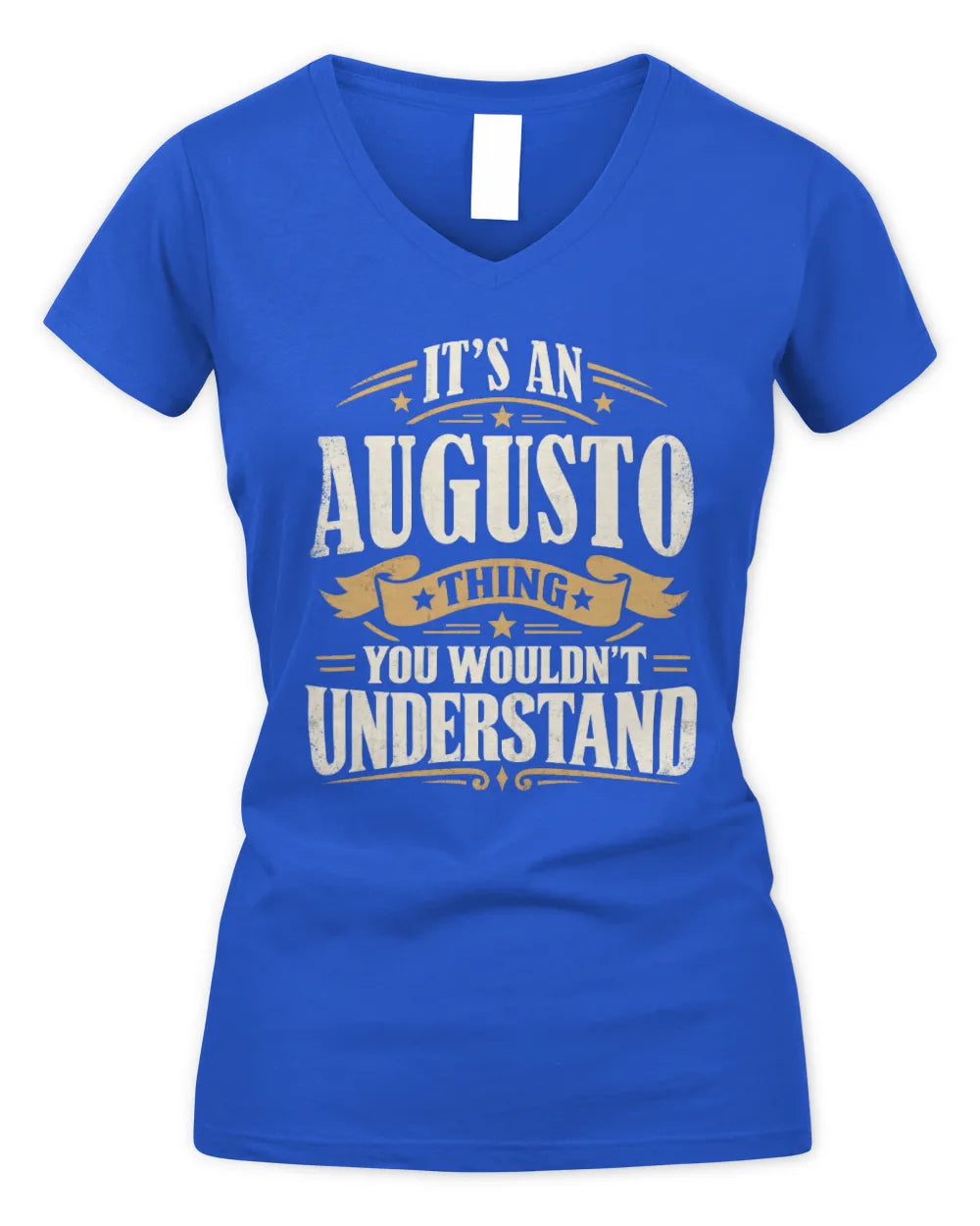 AUGUSTO P08 TH51 - Personalized “It’s a/an [NAME] Thing – You Wouldn’t Understand” Shirt - Women's V-Neck T-Shirt - Royal