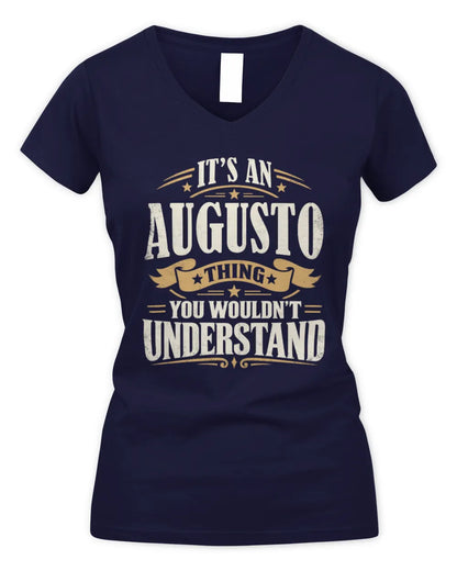AUGUSTO P08 TH51 - Personalized “It’s a/an [NAME] Thing – You Wouldn’t Understand” Shirt - Women's V-Neck T-Shirt - Navy