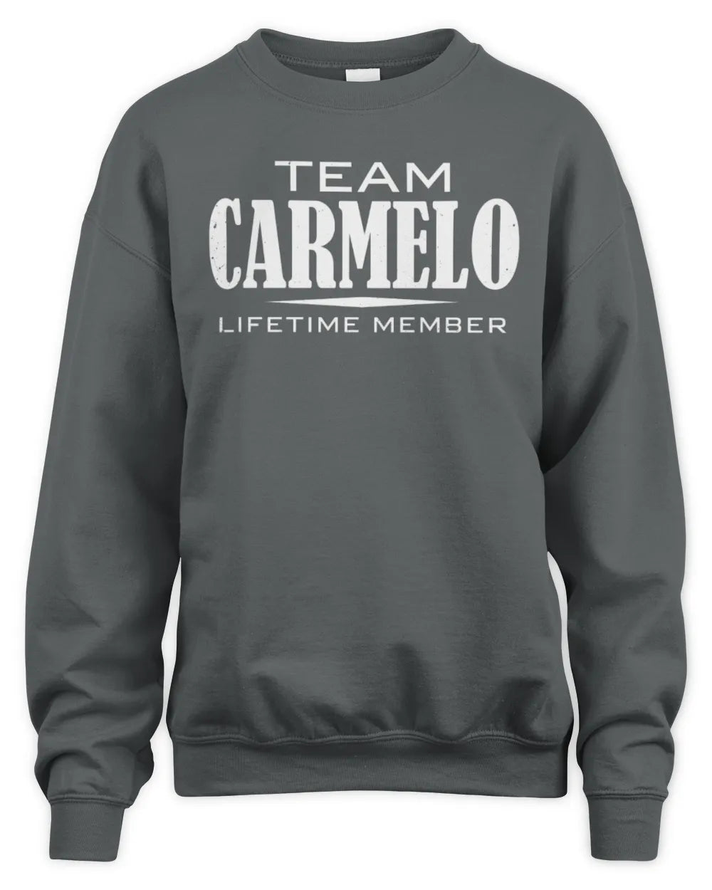 CARMELO BL62-K4-128 - Personalized “Team NAME Lifetime Member” - Unisex Sweatshirt - Charcoal