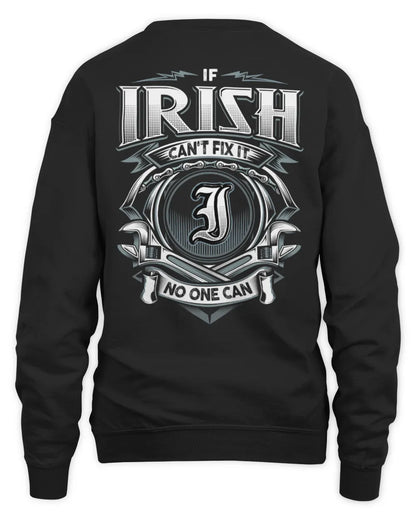 IRISH AP81-K4-626 - Personalized Ahmed Quote Apparel “If Ahmed Can't Fix It, No One Can” - Unisex Sweatshirt - Black