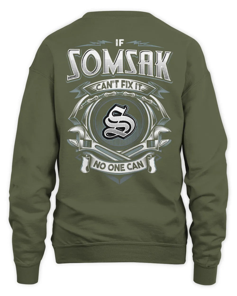 SOMSAK AP81-K4-626 - Personalized Ahmed Quote Apparel “If Ahmed Can't Fix It, No One Can” - Unisex Sweatshirt - Military Green