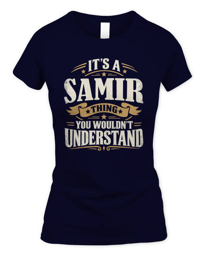 SAMIR P08 TH51 - Personalized “It’s a/an [NAME] Thing – You Wouldn’t Understand” Shirt - Women's Standard T-Shirt - Navy