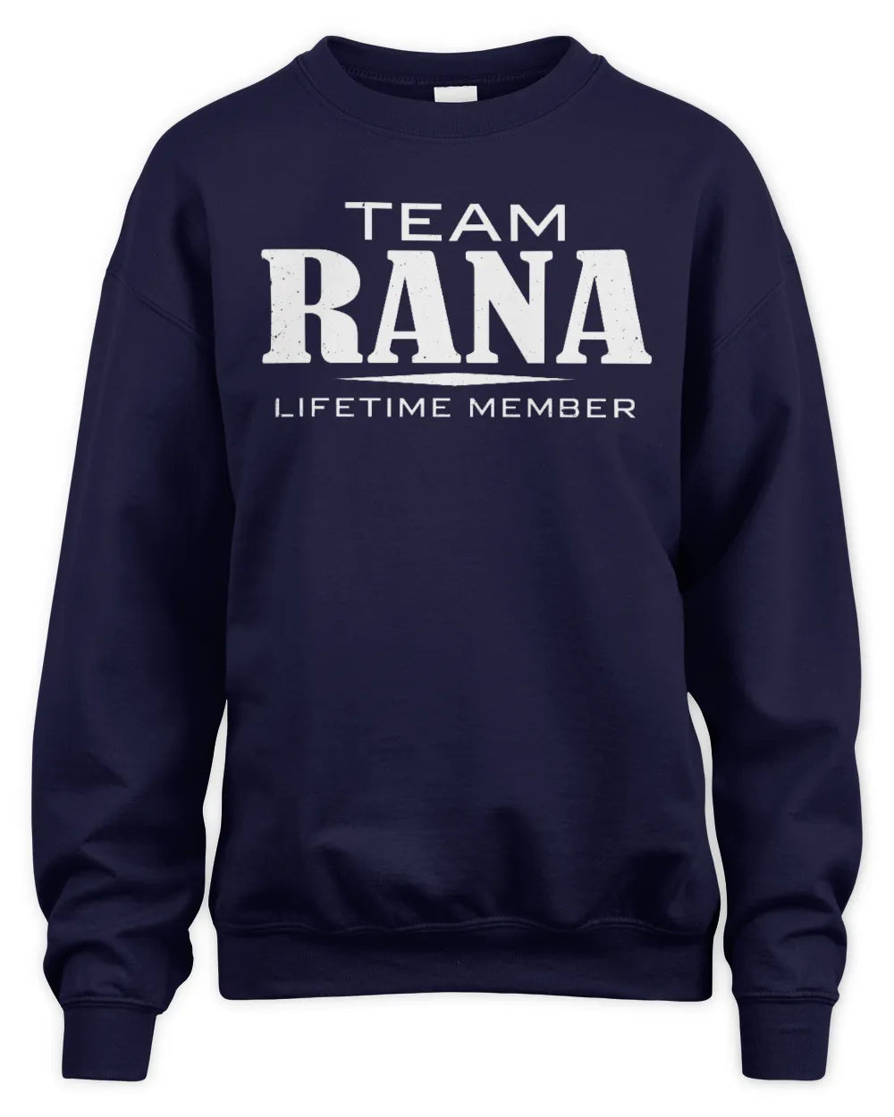 RANA BL62-K4-128 - Personalized “Team NAME Lifetime Member” - Unisex Sweatshirt - Navy
