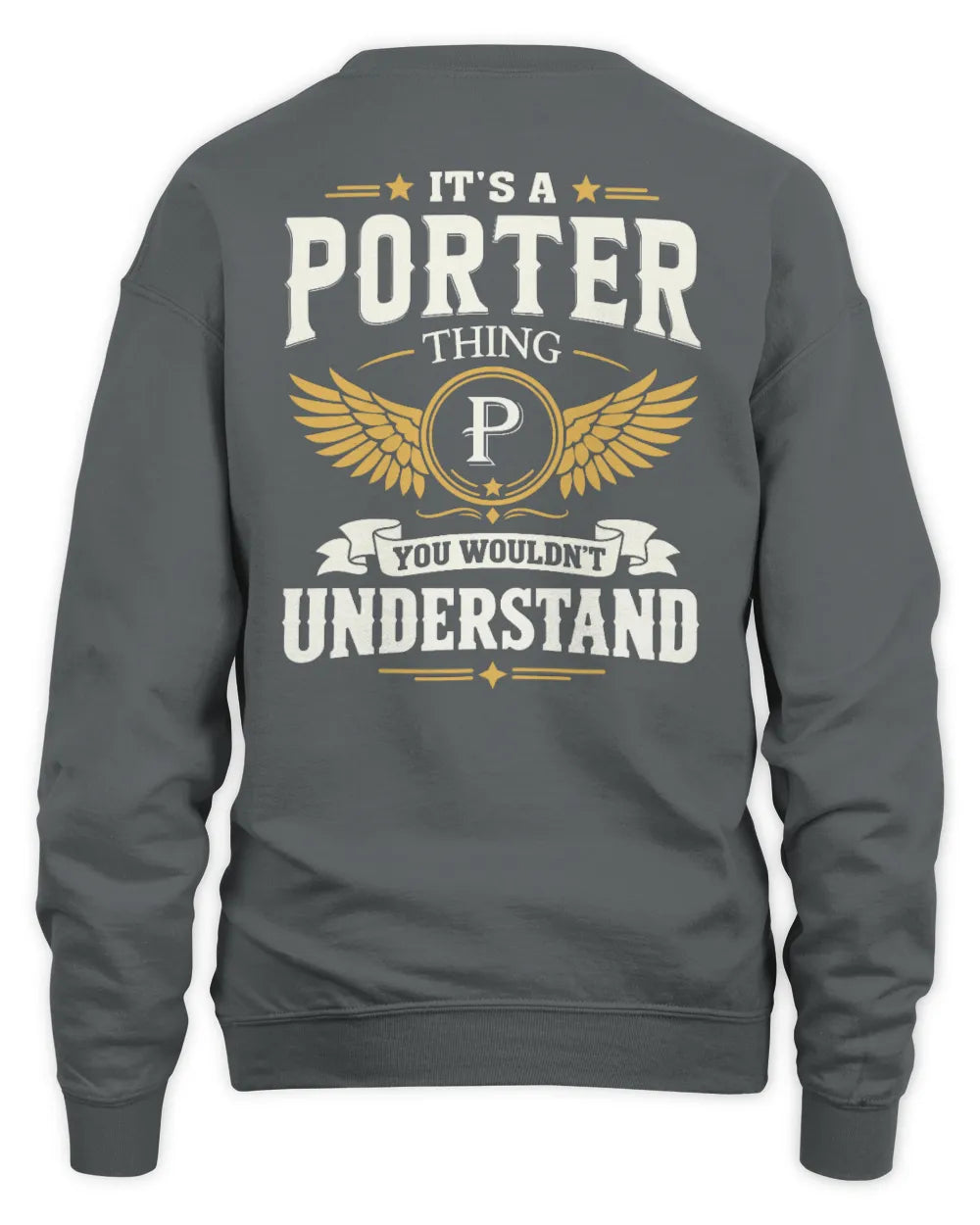 PORTER KT06-M008 It’s a [NAME] Thing – You Wouldn’t Understand | Personalized Vintage T-Shirt - Unisex Sweatshirt - Charcoal
