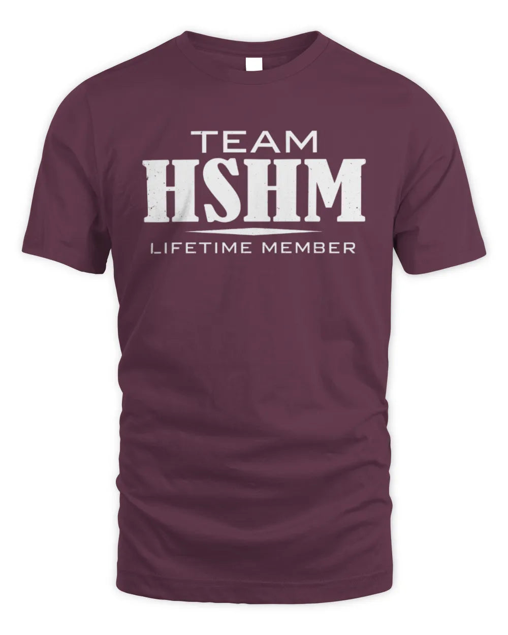 HSHM BL62-K4-128 - Personalized “Team NAME Lifetime Member” - Unisex Standard T-Shirt - Maroon