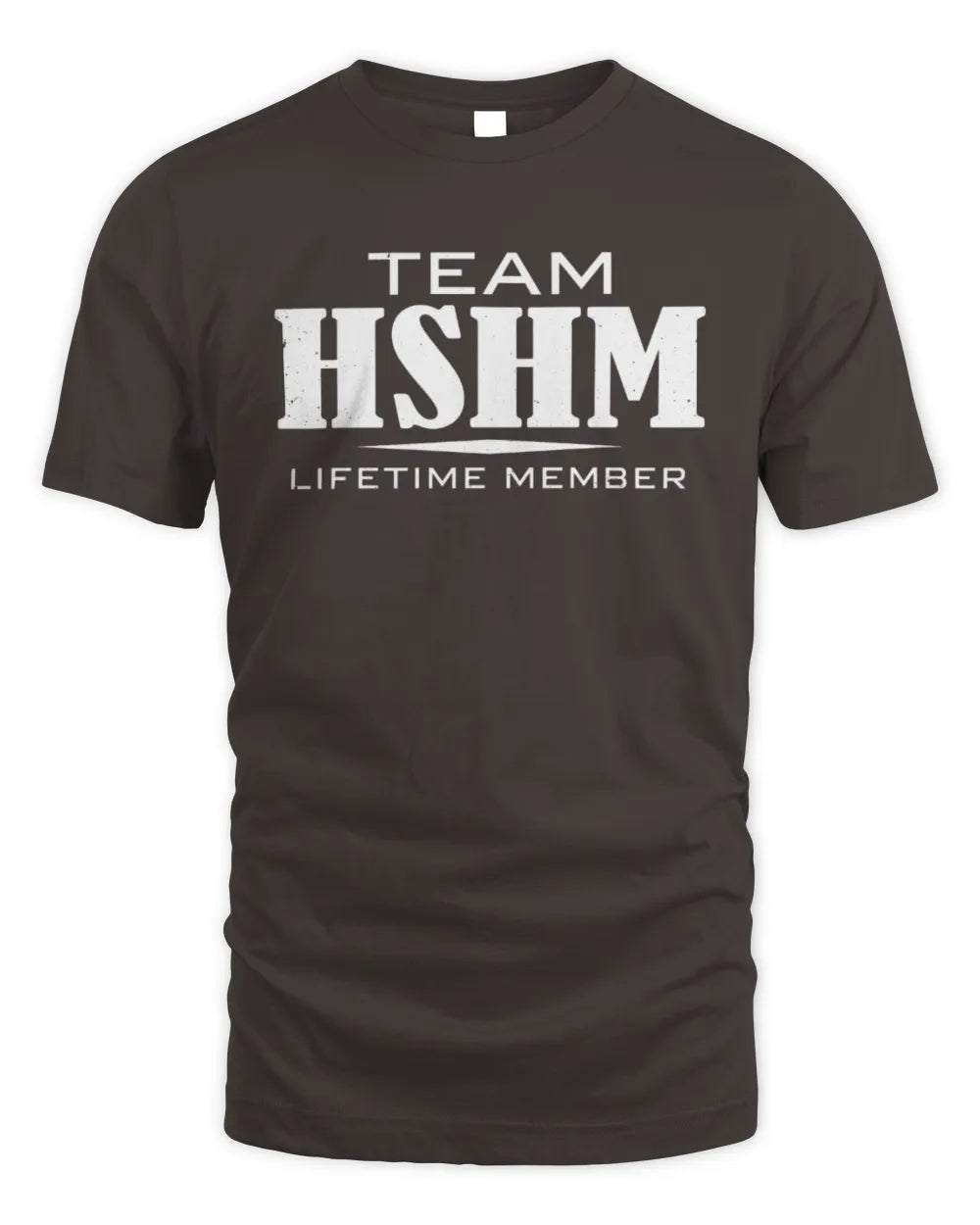 HSHM BL62-K4-128 - Personalized “Team NAME Lifetime Member” - Unisex Standard T-Shirt - Dark Chocolate