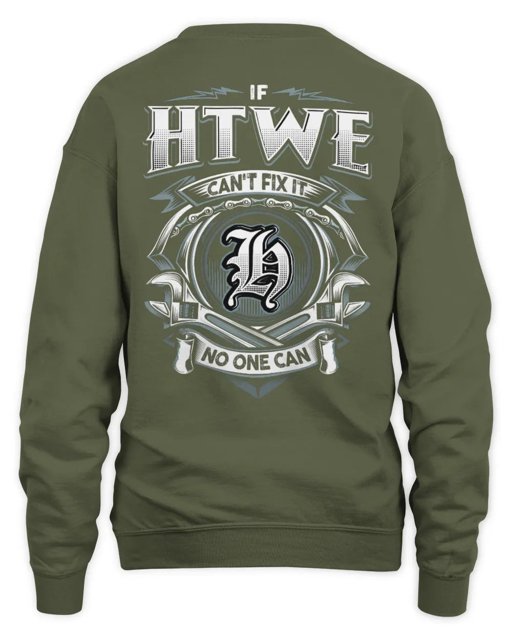 HTWE AP81-K4-626 - Personalized Ahmed Quote Apparel “If Ahmed Can't Fix It, No One Can” - Unisex Sweatshirt - Military Green