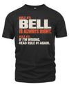 BELL NP1-H006 - Always Right Personalized Name T-Shirt – Funny Custom Name Shirt