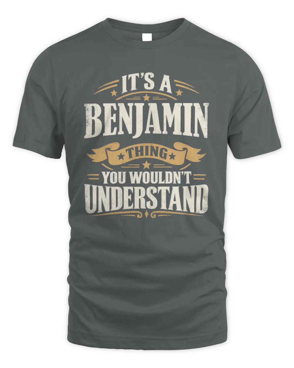 BENJAMIN P08 TH51 - Personalized “It’s a/an [NAME] Thing – You Wouldn’t Understand” Shirt - Unisex Standard T-Shirt - Charcoal
