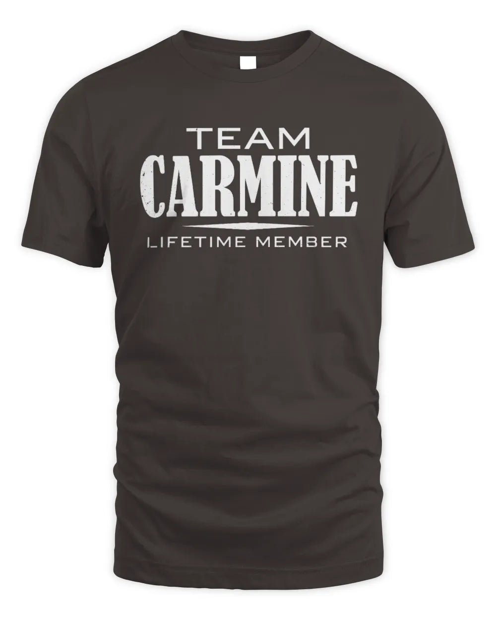 CARMINE BL62-K4-128 - Personalized “Team NAME Lifetime Member” - Unisex Standard T-Shirt - Dark Chocolate