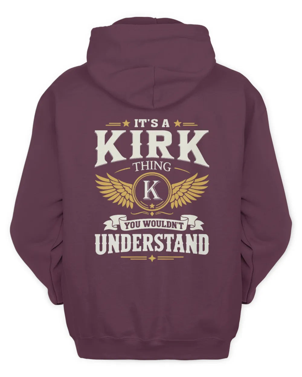 KIRK KT06-M008 It’s a [NAME] Thing – You Wouldn’t Understand | Personalized Vintage T-Shirt - Unisex Hoodie - Maroon