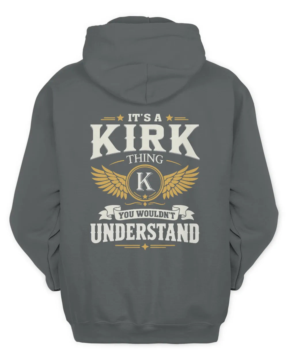 KIRK KT06-M008 It’s a [NAME] Thing – You Wouldn’t Understand | Personalized Vintage T-Shirt - Unisex Hoodie - Charcoal