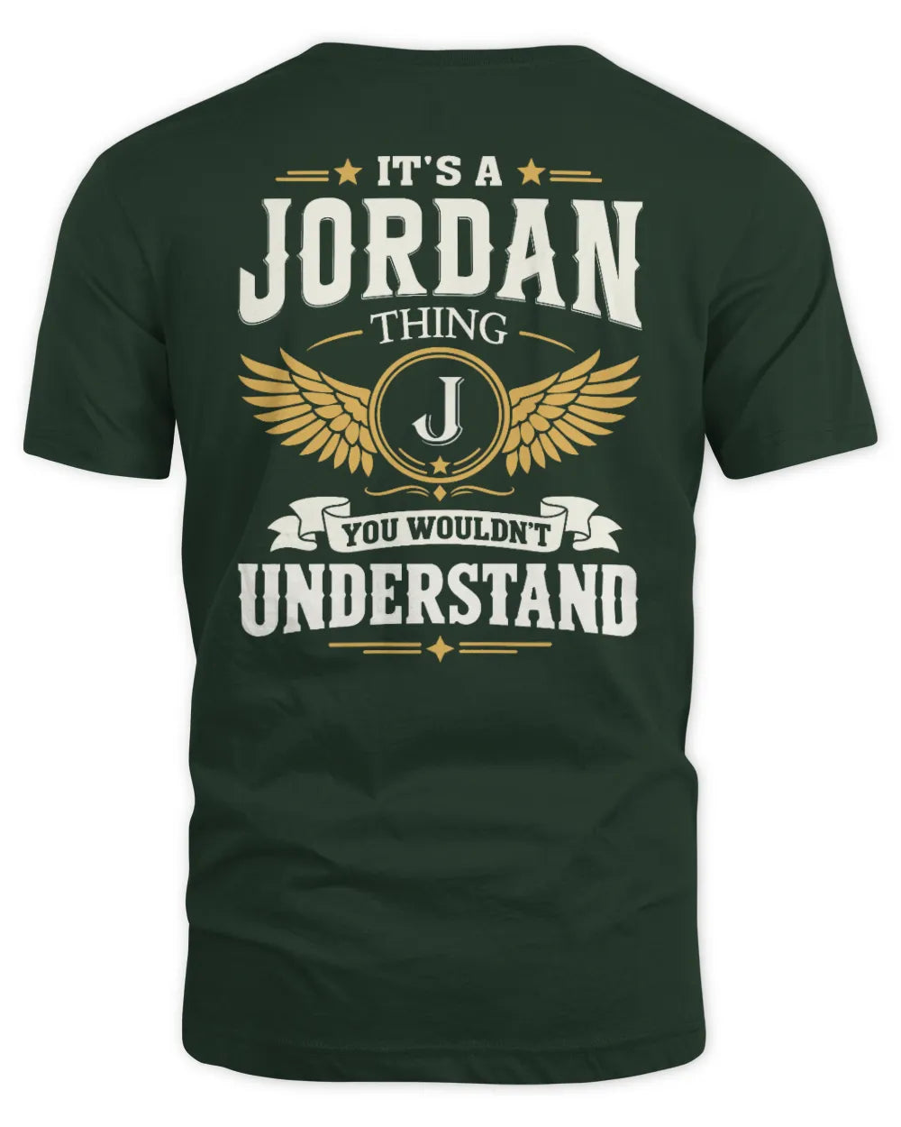 JORDAN KT06-M008 It’s a [NAME] Thing – You Wouldn’t Understand | Personalized Vintage T-Shirt - Unisex Standard T-Shirt - Forest Green
