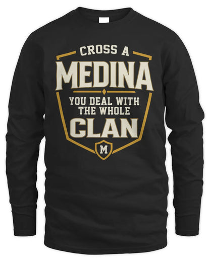 MEDINA NT1-K008 Cross A/An NAME, You Deal With the Whole Clan | Personalized Vintage T-Shirt - Men's Long Sleeved T-Shirt - Black