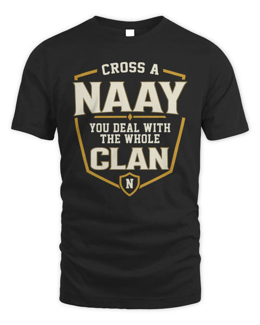 NAAY NT1-K008 Cross A/An NAME, You Deal With the Whole Clan | Personalized Vintage T-Shirt