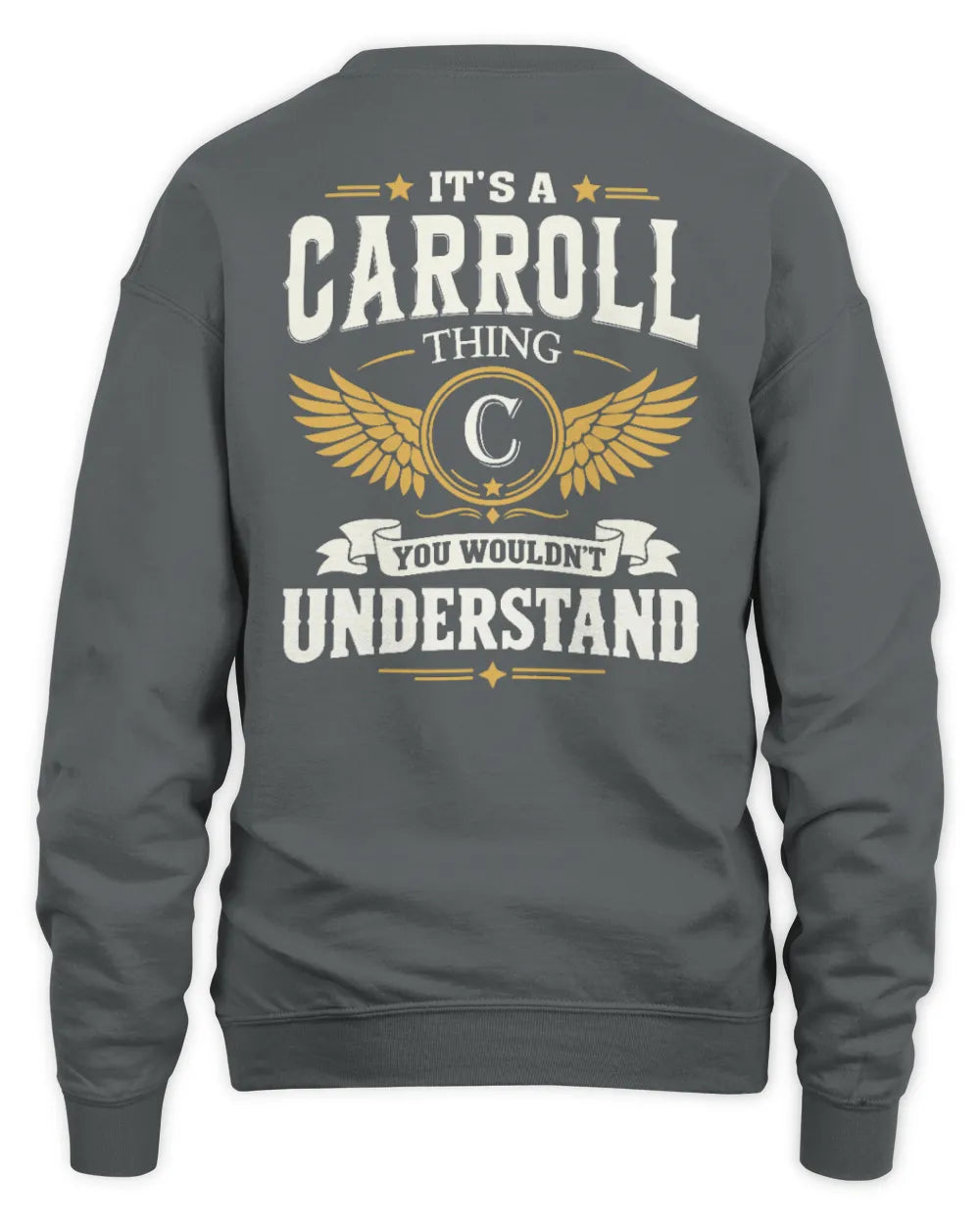 CARROLL KT06-M008 It’s a [NAME] Thing – You Wouldn’t Understand | Personalized Vintage T-Shirt - Unisex Sweatshirt - Charcoal