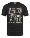 FATIMA TX03 P02 - Personalized Handyman Mechanic Shirt “If NAME Can’t Fix It, We’re All Screwed”