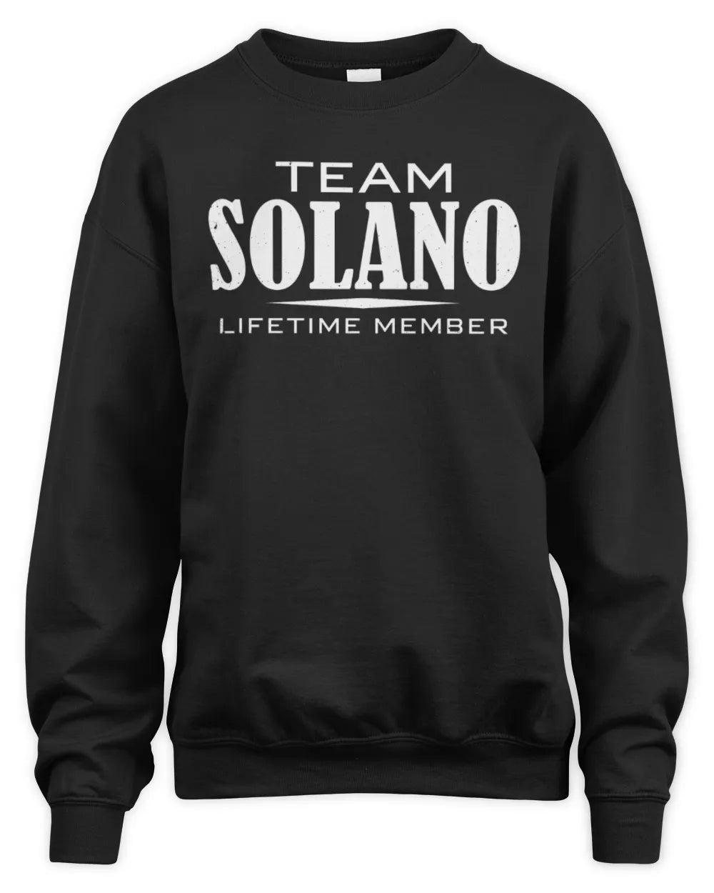 SOLANO BL62-K4-128 - Personalized “Team NAME Lifetime Member” - Unisex Sweatshirt - Black