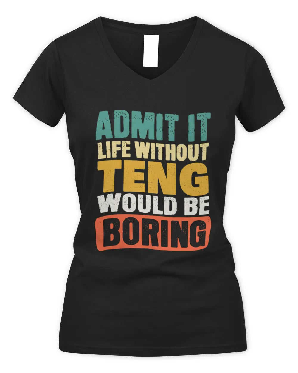 TENG TP86-K3-229 Personalized Funny Quote Apparel “Life Without NAME Would Be Boring” - Women's V-Neck T-Shirt - Black