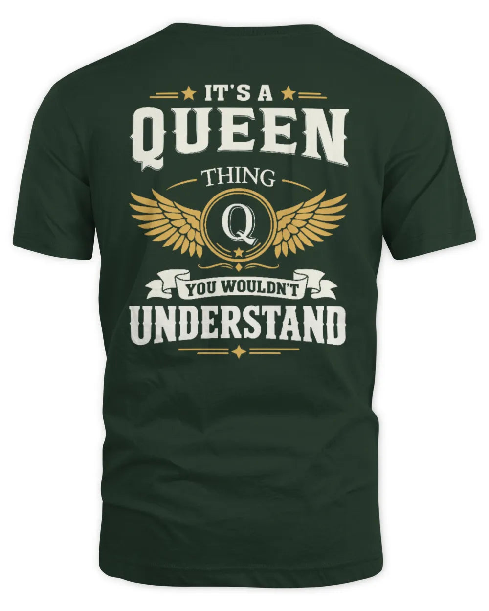QUEEN KT06-M008 It’s a [NAME] Thing – You Wouldn’t Understand | Personalized Vintage T-Shirt - Unisex Standard T-Shirt - Forest Green