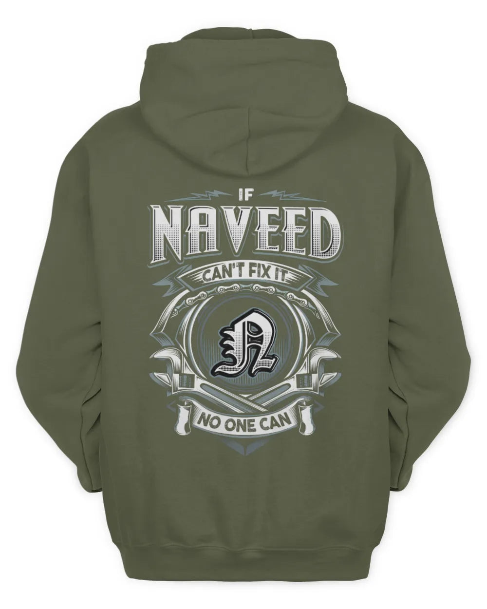 NAVEED AP81-K4-626 - Personalized Ahmed Quote Apparel “If Ahmed Can't Fix It, No One Can” - Unisex Hoodie - Military Green