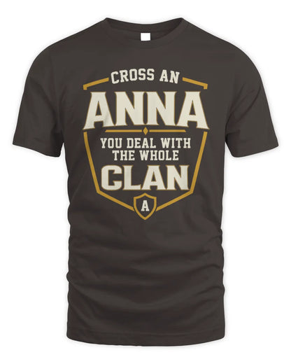 ANNA NT1-K008 Cross A/An NAME, You Deal With the Whole Clan | Personalized Vintage T-Shirt - Unisex Standard T-Shirt - Dark Chocolate