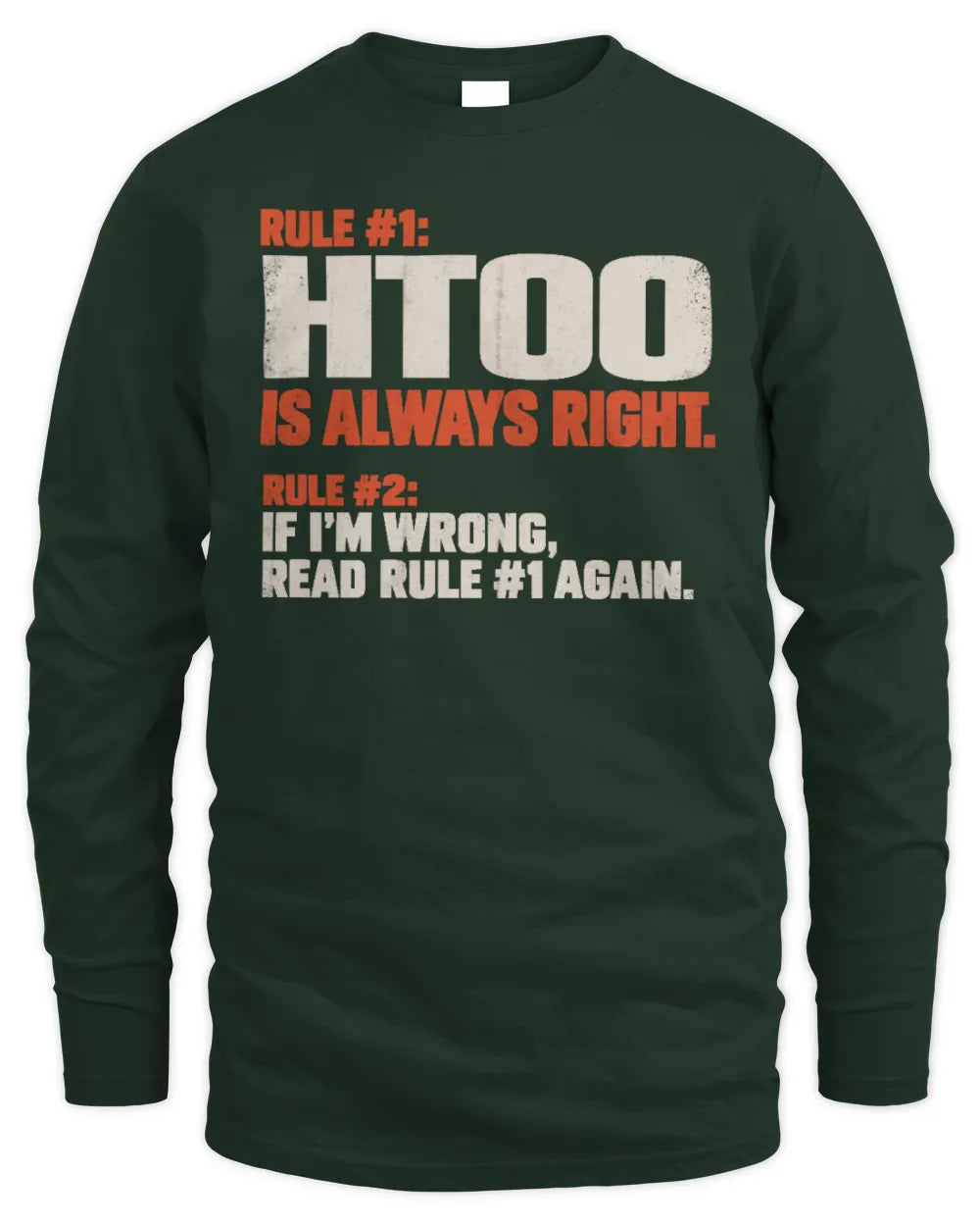 HTOO NP1-H006 - Always Right Personalized Name T-Shirt – Funny Custom Name Shirt - Men's Long Sleeved T-Shirt - Forest Green
