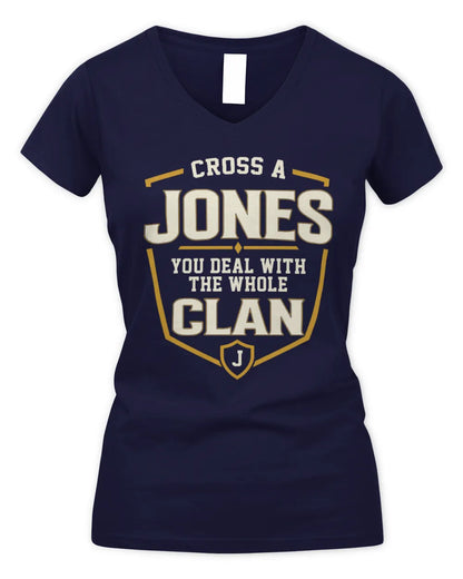 JONES NT1-K008 Cross A/An NAME, You Deal With the Whole Clan | Personalized Vintage T-Shirt - Women's V-Neck T-Shirt - Navy