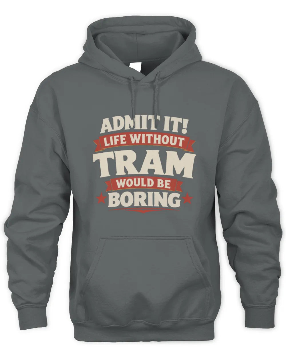 TRAM P4 KT003 Personalized Funny Quote Apparel “Life Without NAME Would Be Boring” - Unisex Hoodie - Charcoal