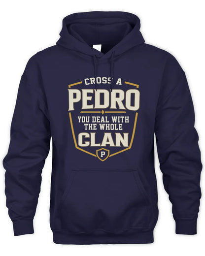 PEDRO NT1-K008 Cross A/An NAME, You Deal With the Whole Clan | Personalized Vintage T-Shirt - Unisex Hoodie - Navy