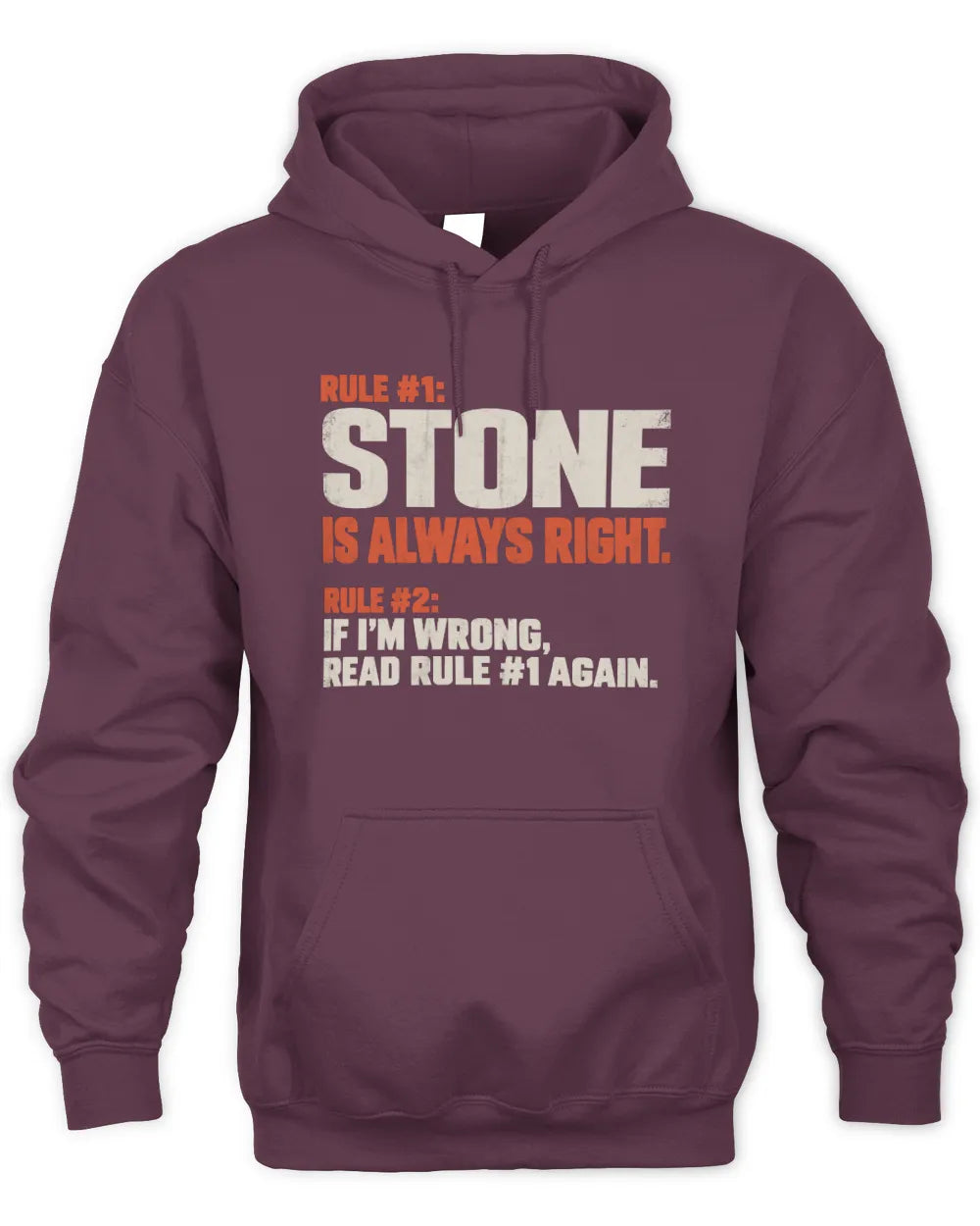 STONE NP1-H006 
Always Right Personalized Name T-Shirt – Funny Custom Name Shirt - Unisex Hoodie - Maroon