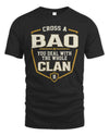 BAO NT1-K008 Cross A/An NAME, You Deal With the Whole Clan | Personalized Vintage T-Shirt