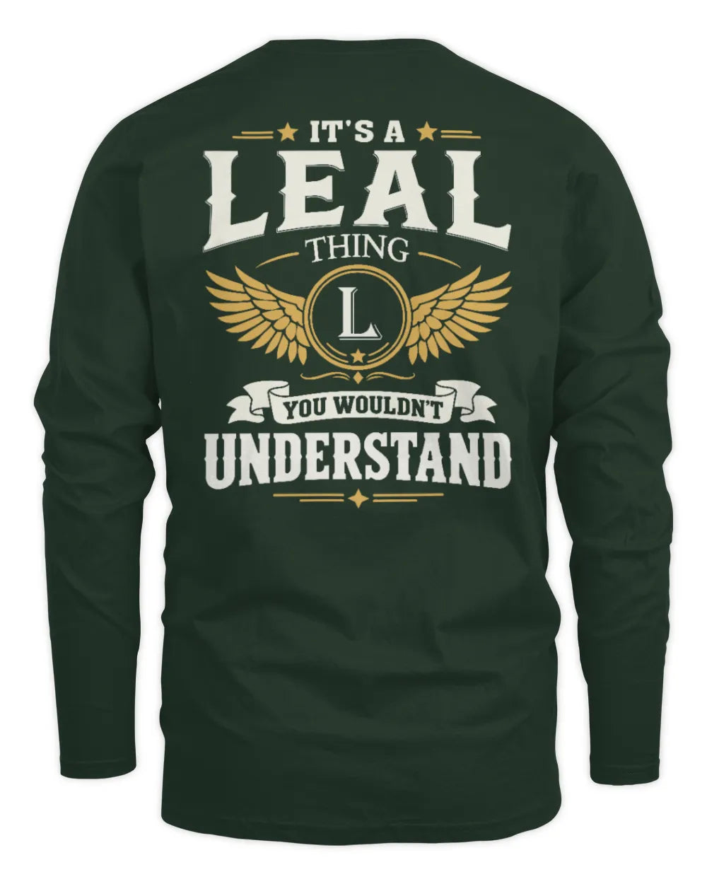 LEAL KT06-M008 It’s a [NAME] Thing – You Wouldn’t Understand | Personalized Vintage T-Shirt - Men's Long Sleeved T-Shirt - Forest Green