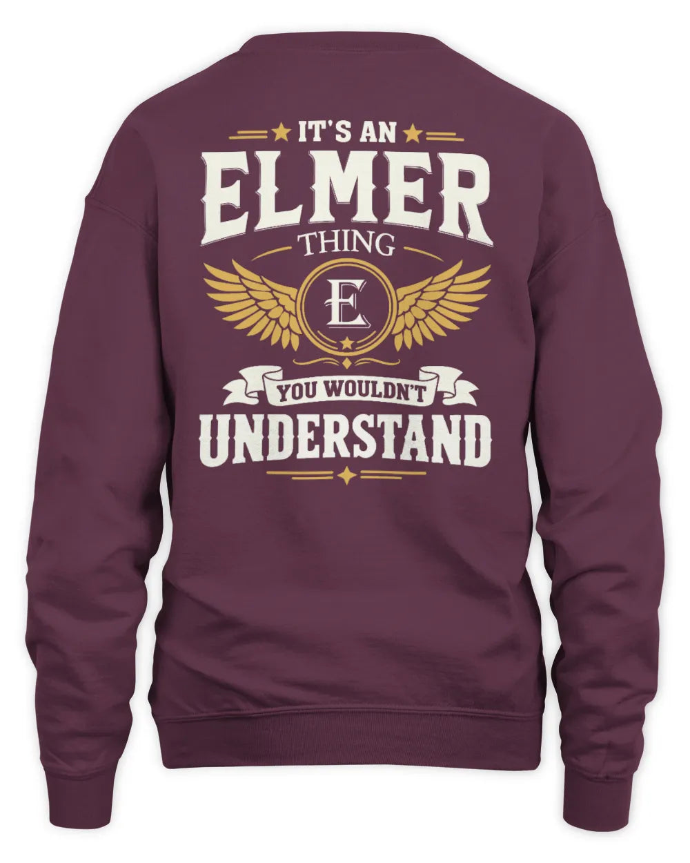 ELMER KT06-M008 It’s a [NAME] Thing – You Wouldn’t Understand | Personalized Vintage T-Shirt - Unisex Sweatshirt - Maroon