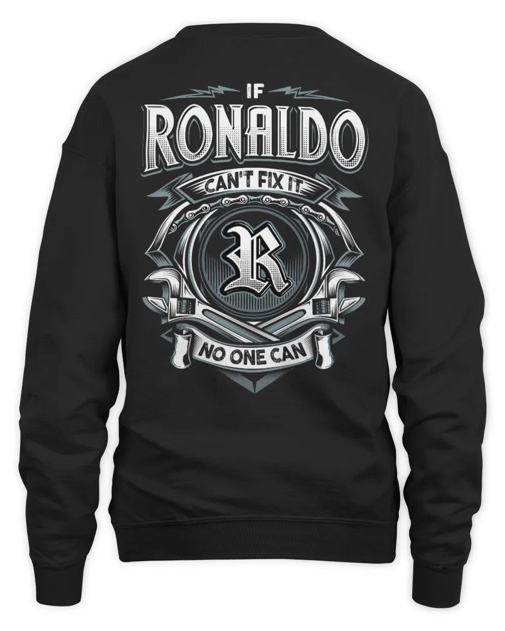 RONALDO AP81-K4-626 - Personalized Ahmed Quote Apparel “If Ahmed Can't Fix It, No One Can” - Unisex Sweatshirt - Black