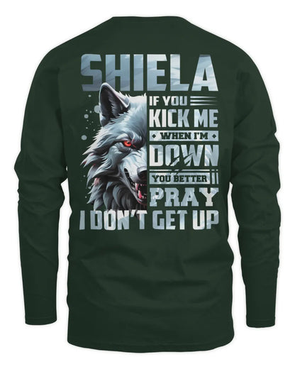 SHIELA AP62-K4-666 - Personalized Fierce Wolf Quote Apparel “If You Kick Me When I’m Down, You Better Pray I Don’t Get Up” - Men's Long Sleeved T-Shirt - Forest Green