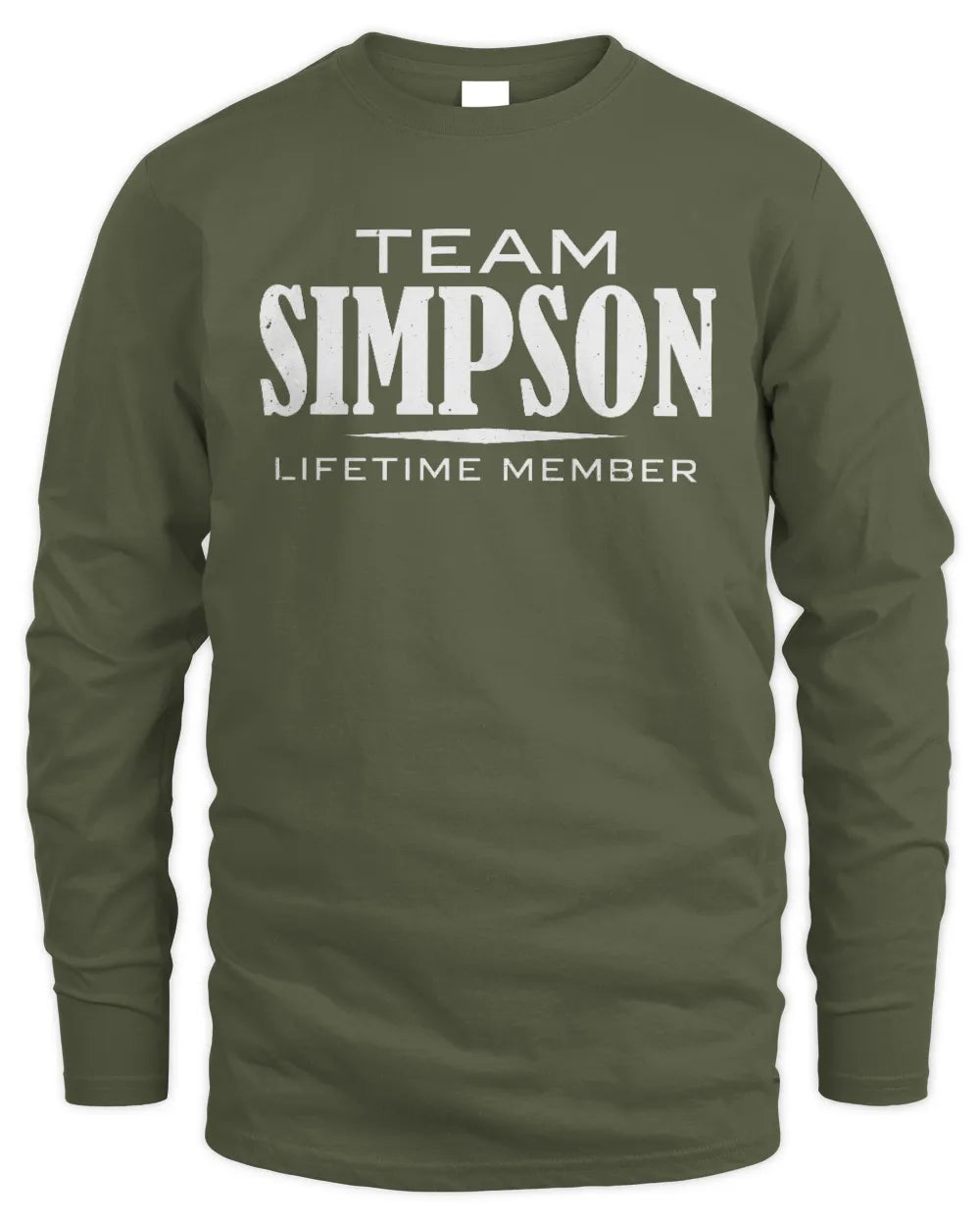 SIMPSON BL62-K4-128 - Personalized “Team NAME Lifetime Member” - Men's Long Sleeved T-Shirt - Military Green
