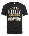 KELLEY P08 TH51 - Personalized “It’s a/an [NAME] Thing – You Wouldn’t Understand” Shirt