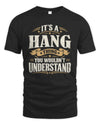 HANG P08 TH51 - Personalized “It’s a/an [NAME] Thing – You Wouldn’t Understand” Shirt