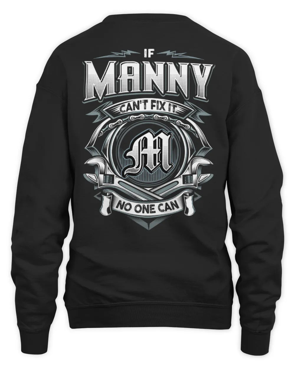 MANNY AP81-K4-626 - Personalized Ahmed Quote Apparel “If Ahmed Can't Fix It, No One Can” - Unisex Sweatshirt - Black