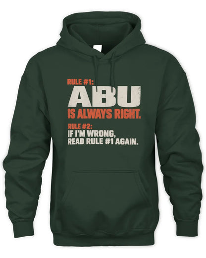 ABU NP1-H006 - Always Right Personalized Name T-Shirt – Funny Custom Name Shirt - Unisex Hoodie - Forest Green