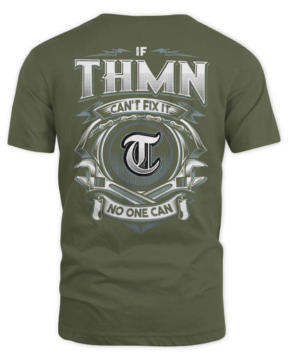 THMN AP81-K4-626 - Personalized Ahmed Quote Apparel “If Ahmed Can't Fix It, No One Can” - Unisex Standard T-Shirt - Military Green