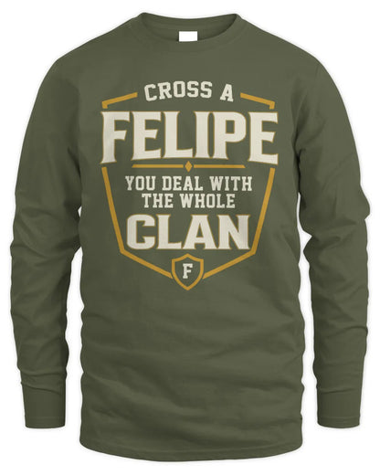 FELIPE NT1-K008 Cross A/An NAME, You Deal With the Whole Clan | Personalized Vintage T-Shirt - Men's Long Sleeved T-Shirt - Military Green