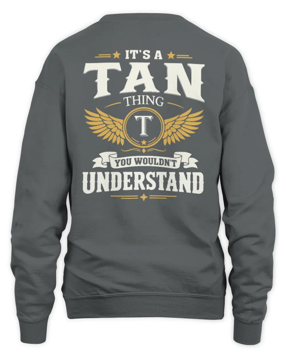 TAN KT06-M008 It’s a [NAME] Thing – You Wouldn’t Understand | Personalized Vintage T-Shirt - Unisex Sweatshirt - Charcoal