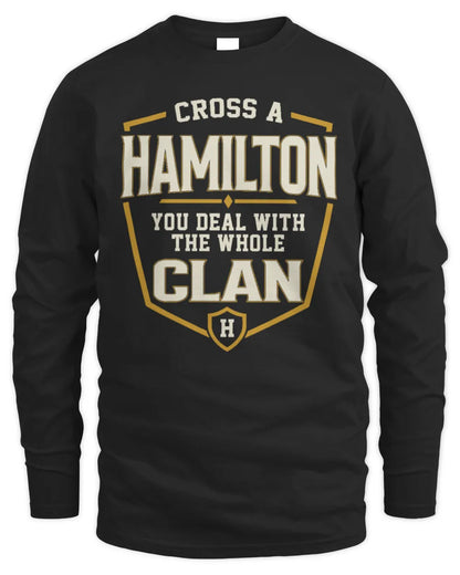 HAMILTON NT1-K008 Cross A/An NAME, You Deal With the Whole Clan | Personalized Vintage T-Shirt - Men's Long Sleeved T-Shirt - Black